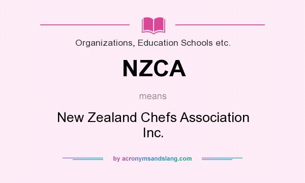 What does NZCA mean? It stands for New Zealand Chefs Association Inc.