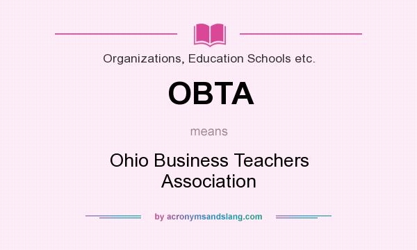 What does OBTA mean? It stands for Ohio Business Teachers Association