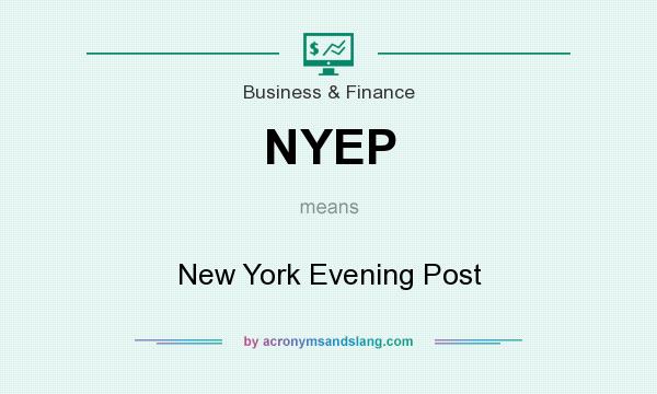 What does NYEP mean? It stands for New York Evening Post