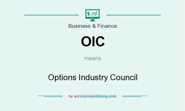 What does OIC mean? It stands for Options Industry Council