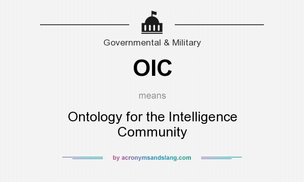 What does OIC mean? It stands for Ontology for the Intelligence Community