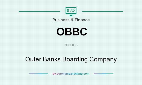 What does OBBC mean? It stands for Outer Banks Boarding Company
