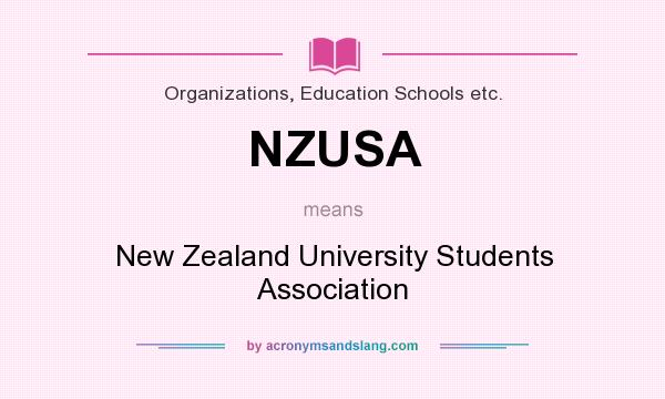 What does NZUSA mean? It stands for New Zealand University Students Association