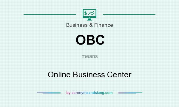 What does OBC mean? It stands for Online Business Center