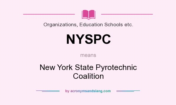 What does NYSPC mean? It stands for New York State Pyrotechnic Coalition
