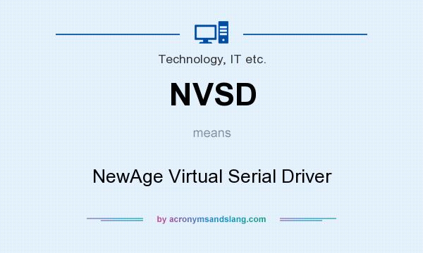 What does NVSD mean? It stands for NewAge Virtual Serial Driver