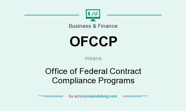 What does OFCCP mean? It stands for Office of Federal Contract Compliance Programs