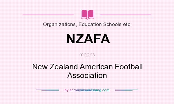 What does NZAFA mean? It stands for New Zealand American Football Association