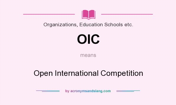 What does OIC mean? It stands for Open International Competition