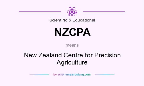 What does NZCPA mean? It stands for New Zealand Centre for Precision Agriculture