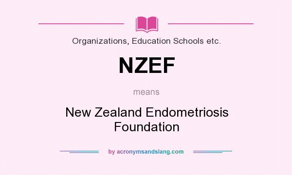 What does NZEF mean? It stands for New Zealand Endometriosis Foundation