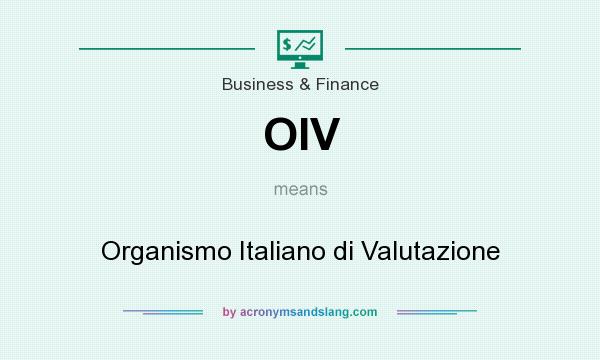 What does OIV mean? It stands for Organismo Italiano di Valutazione