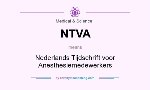 What does NTVA mean? It stands for Nederlands Tijdschrift voor Anesthesiemedewerkers