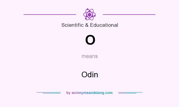 What does O mean? It stands for Odin