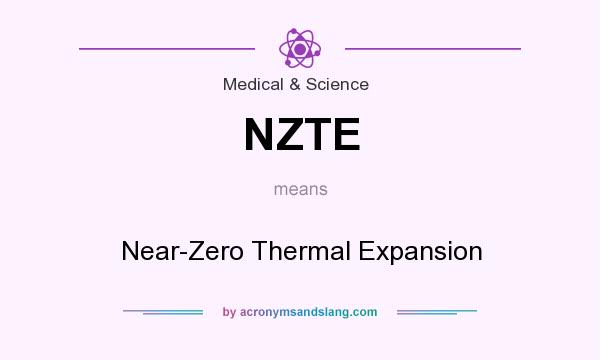 What does NZTE mean? It stands for Near-Zero Thermal Expansion
