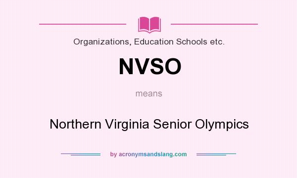 What does NVSO mean? It stands for Northern Virginia Senior Olympics