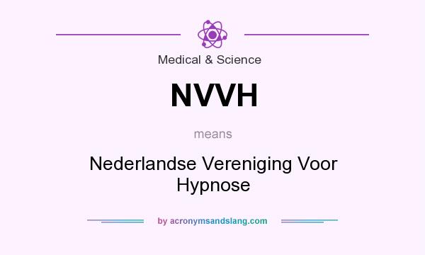 What does NVVH mean? It stands for Nederlandse Vereniging Voor Hypnose