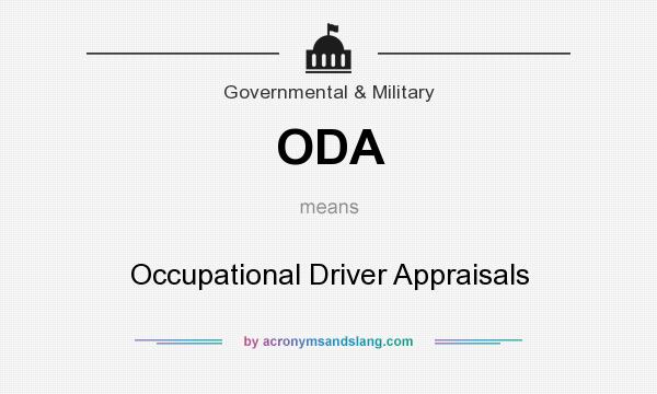 What does ODA mean? It stands for Occupational Driver Appraisals