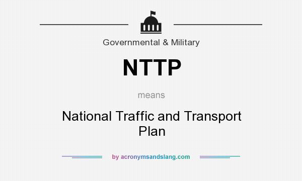 What does NTTP mean? It stands for National Traffic and Transport Plan