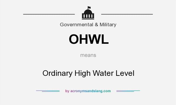 What does OHWL mean? It stands for Ordinary High Water Level
