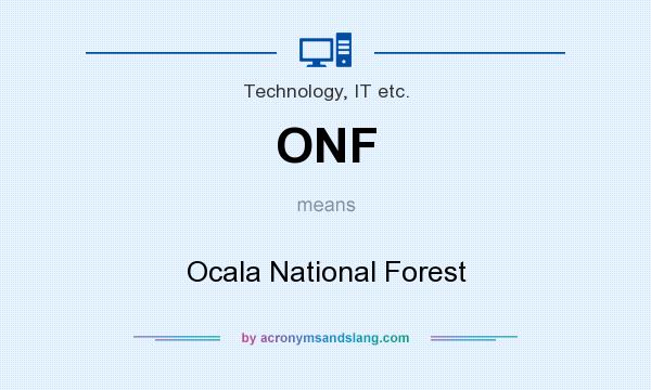 What does ONF mean? It stands for Ocala National Forest