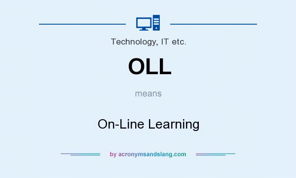 What does OLL mean? It stands for On-Line Learning