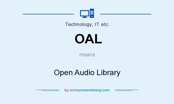 What does OAL mean? It stands for Open Audio Library
