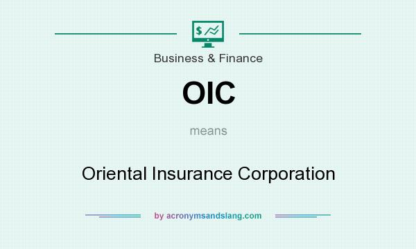 What does OIC mean? It stands for Oriental Insurance Corporation
