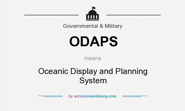 What does ODAPS mean? It stands for Oceanic Display and Planning System