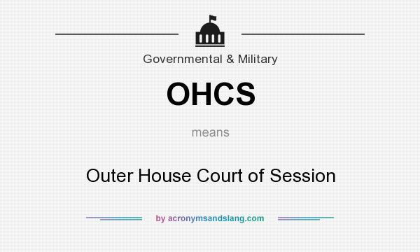 What does OHCS mean? It stands for Outer House Court of Session