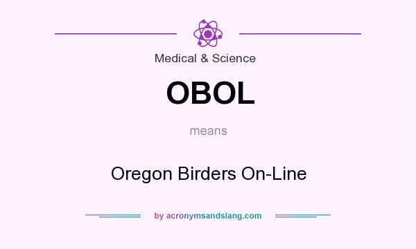 What does OBOL mean? It stands for Oregon Birders On-Line