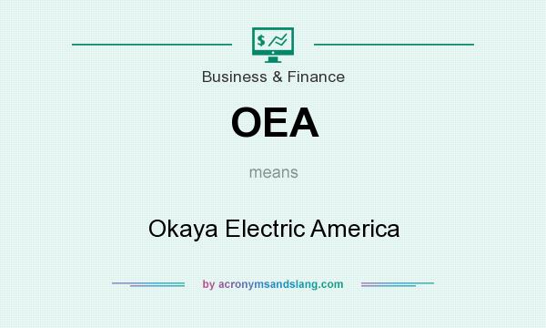 What does OEA mean? It stands for Okaya Electric America
