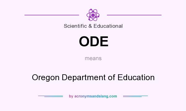 What does ODE mean? It stands for Oregon Department of Education