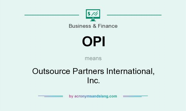 What does OPI mean? It stands for Outsource Partners International, Inc.