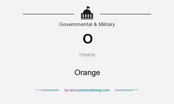 What does O mean? It stands for Orange