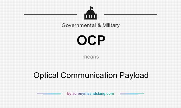 What does OCP mean? It stands for Optical Communication Payload