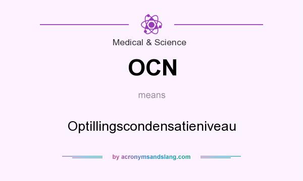 What does OCN mean? It stands for Optillingscondensatieniveau