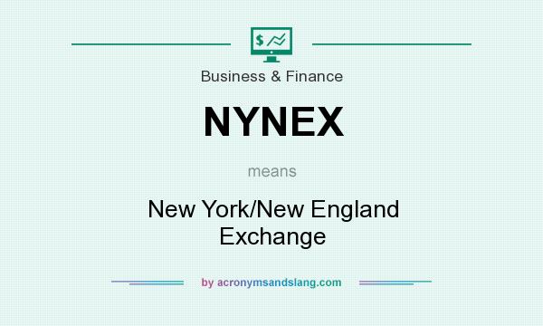 What does NYNEX mean? It stands for New York/New England Exchange