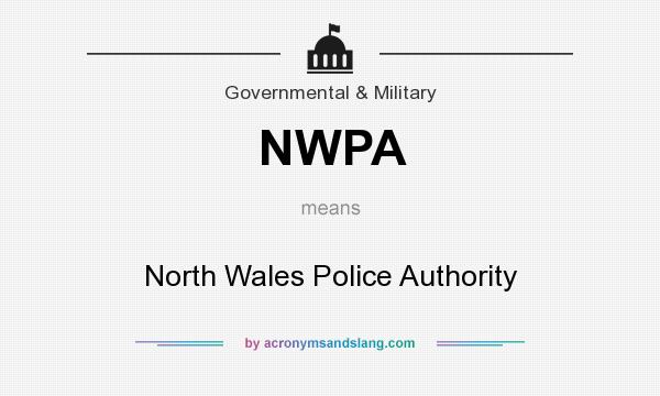 What does NWPA mean? It stands for North Wales Police Authority