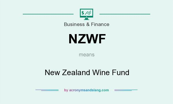 What does NZWF mean? It stands for New Zealand Wine Fund