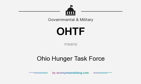 What does OHTF mean? It stands for Ohio Hunger Task Force