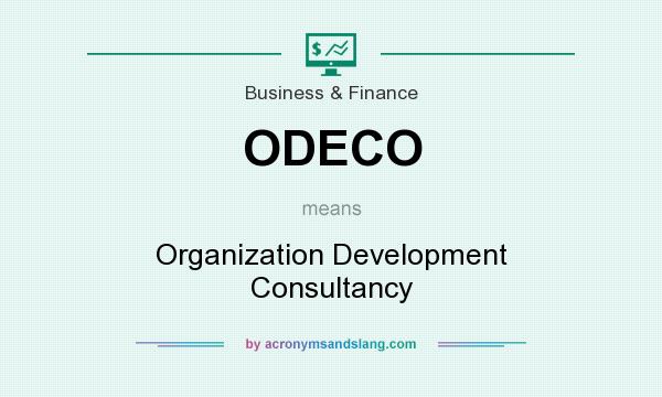 What does ODECO mean? It stands for Organization Development Consultancy