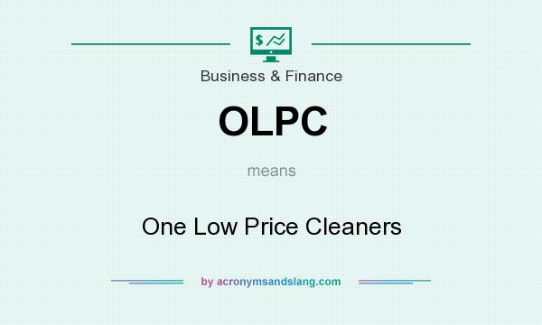 What does OLPC mean? It stands for One Low Price Cleaners