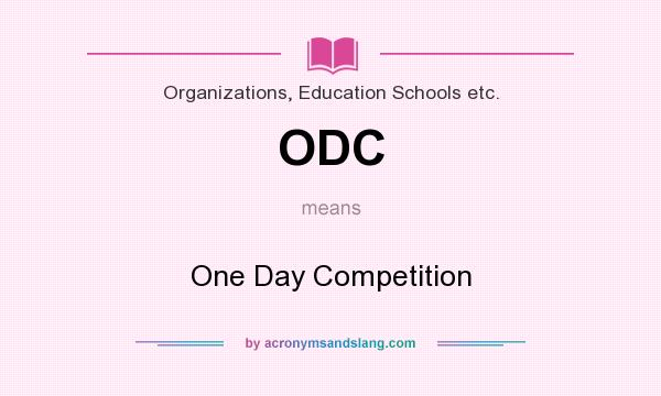 What does ODC mean? It stands for One Day Competition