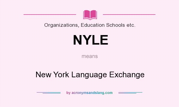 What does NYLE mean? It stands for New York Language Exchange