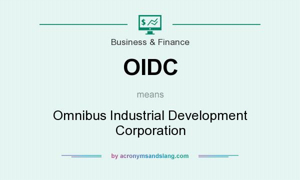 What does OIDC mean? It stands for Omnibus Industrial Development Corporation