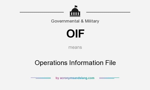 What does OIF mean? It stands for Operations Information File