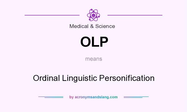 What does OLP mean? It stands for Ordinal Linguistic Personification