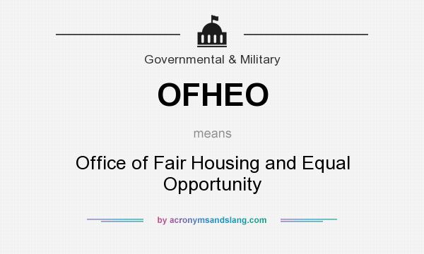 What does OFHEO mean? It stands for Office of Fair Housing and Equal Opportunity