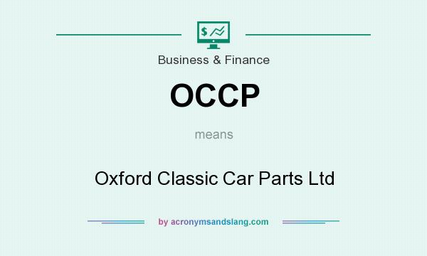 What does OCCP mean? It stands for Oxford Classic Car Parts Ltd